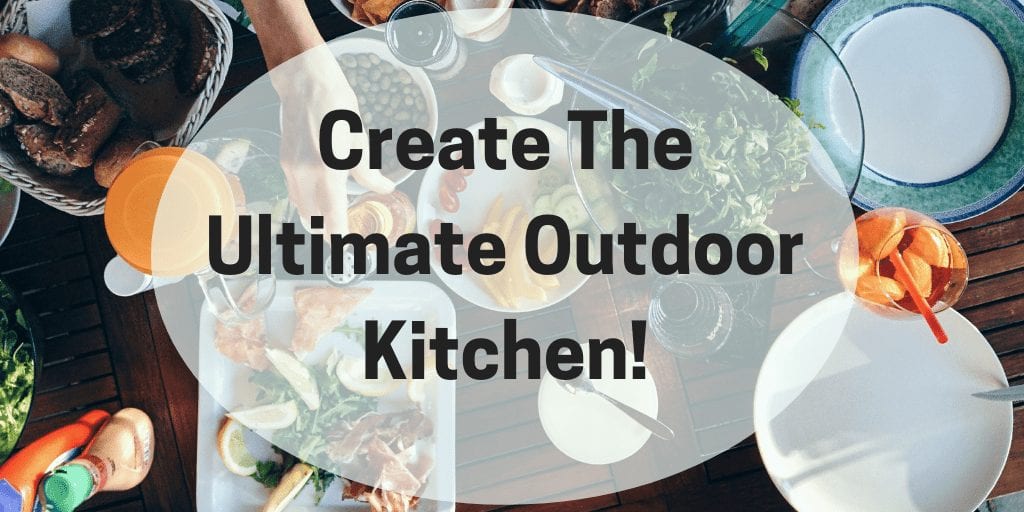 Create The Ultimate outdoor kitchen Hammond Lumber Company
