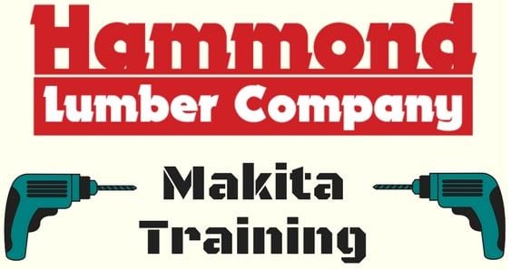 makita training Hammond Lumber Company