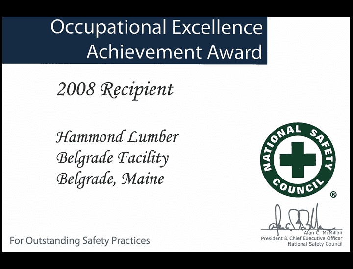 Occupational Excellence Achievement Award 2008 Hammond Lumber Company National Safety Council