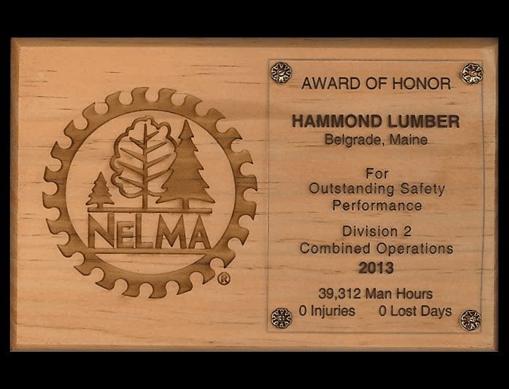 Outstanding Safety Performance 2013 NELMA Hammond Lumber Company